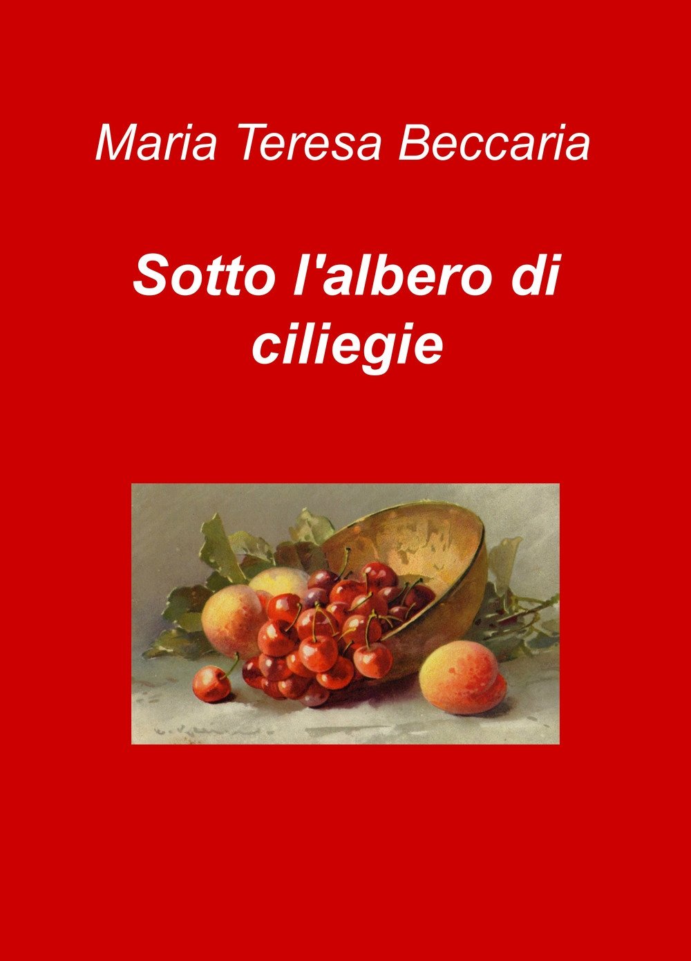 Sotto l'albero di ciliegie (La community di ilmiolibro.it) Essays & Short Stories