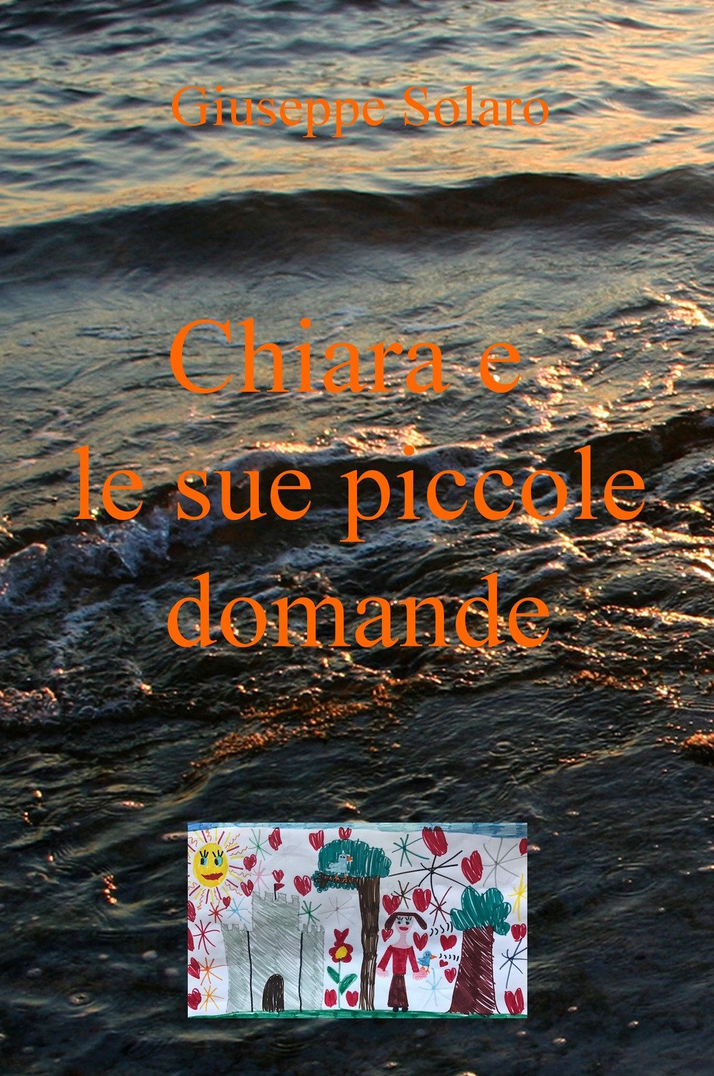 Chiara e le sue piccole domande (La community di ilmiolibro.it) Contemporary literature