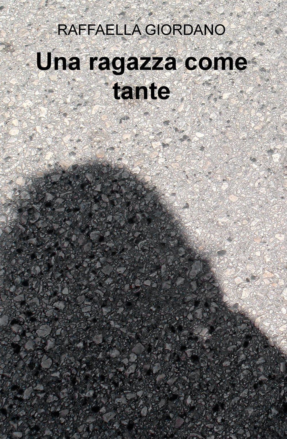 Una ragazza come tante (La community di ilmiolibro.it) Poetry