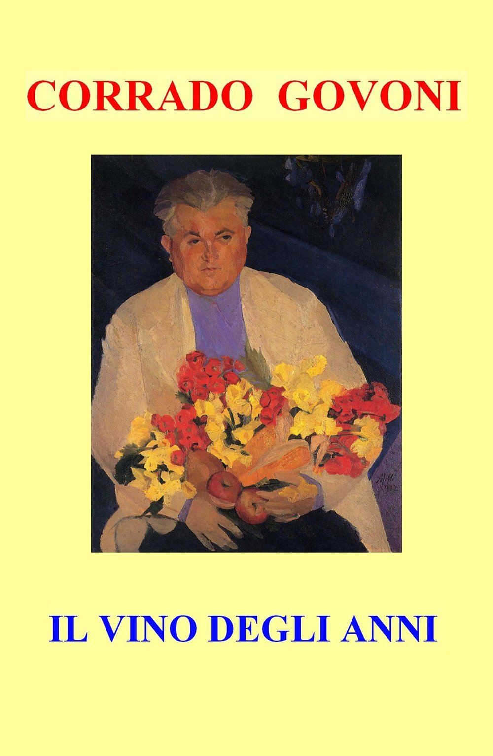 Il vino degli anni (La community di ilmiolibro.it) Poetry