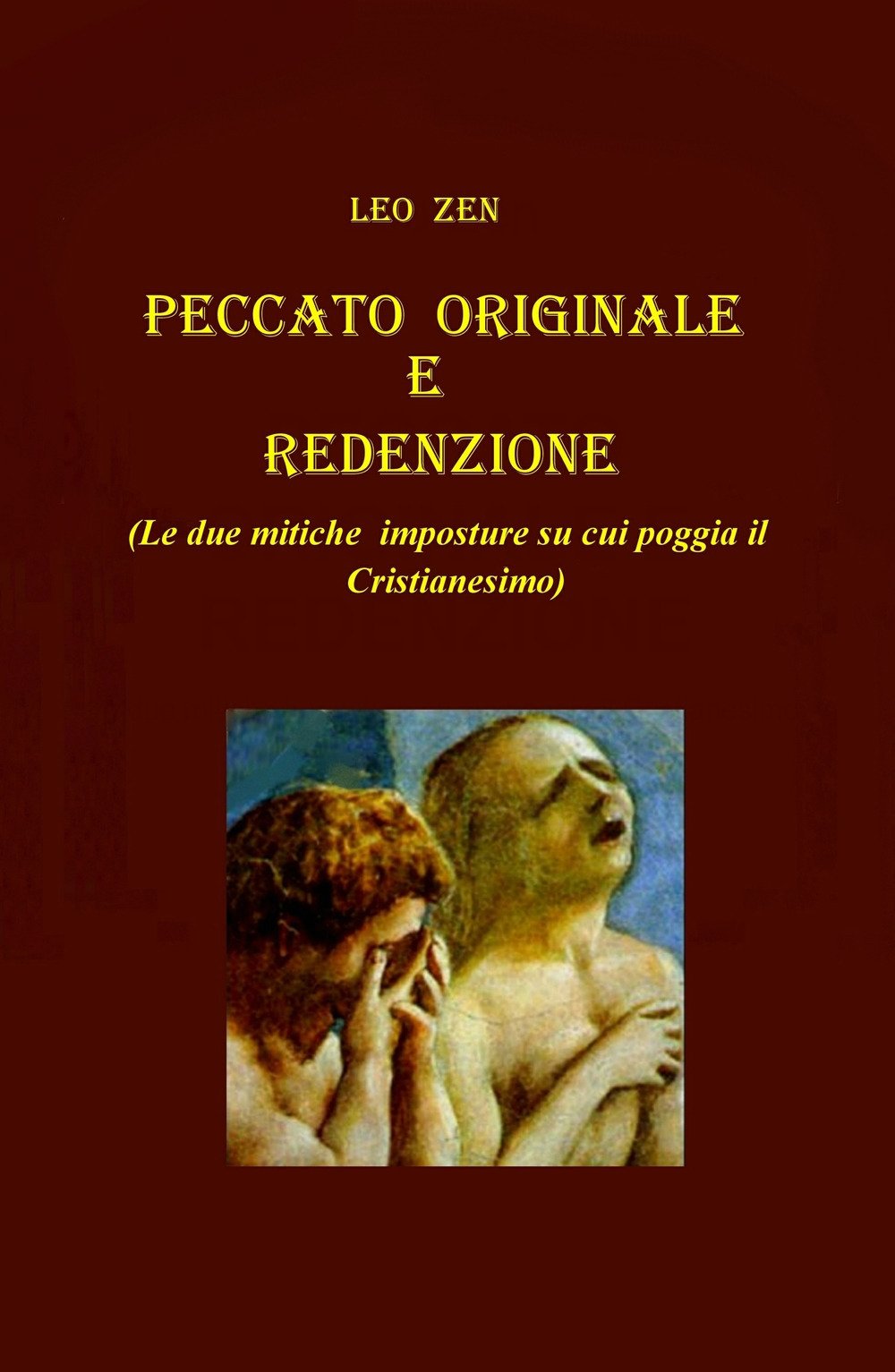 PECCATO ORIGINALE E REDENZIONE (La community di ilmiolibro.it) Religion & Esotericism