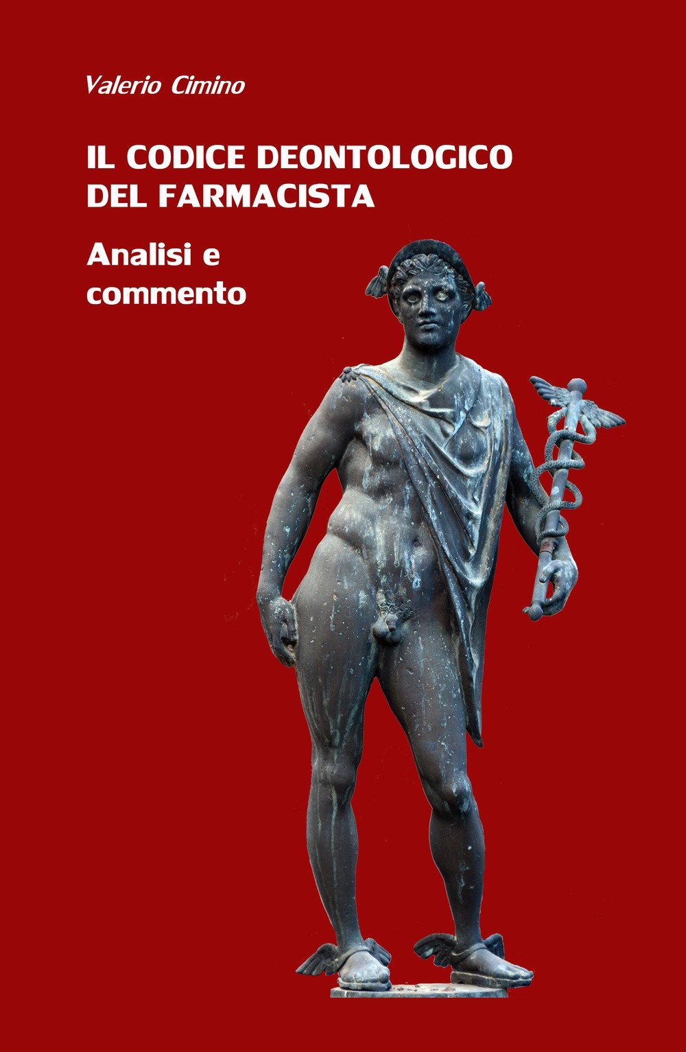 Il Codice Deontologico del Farmacista book