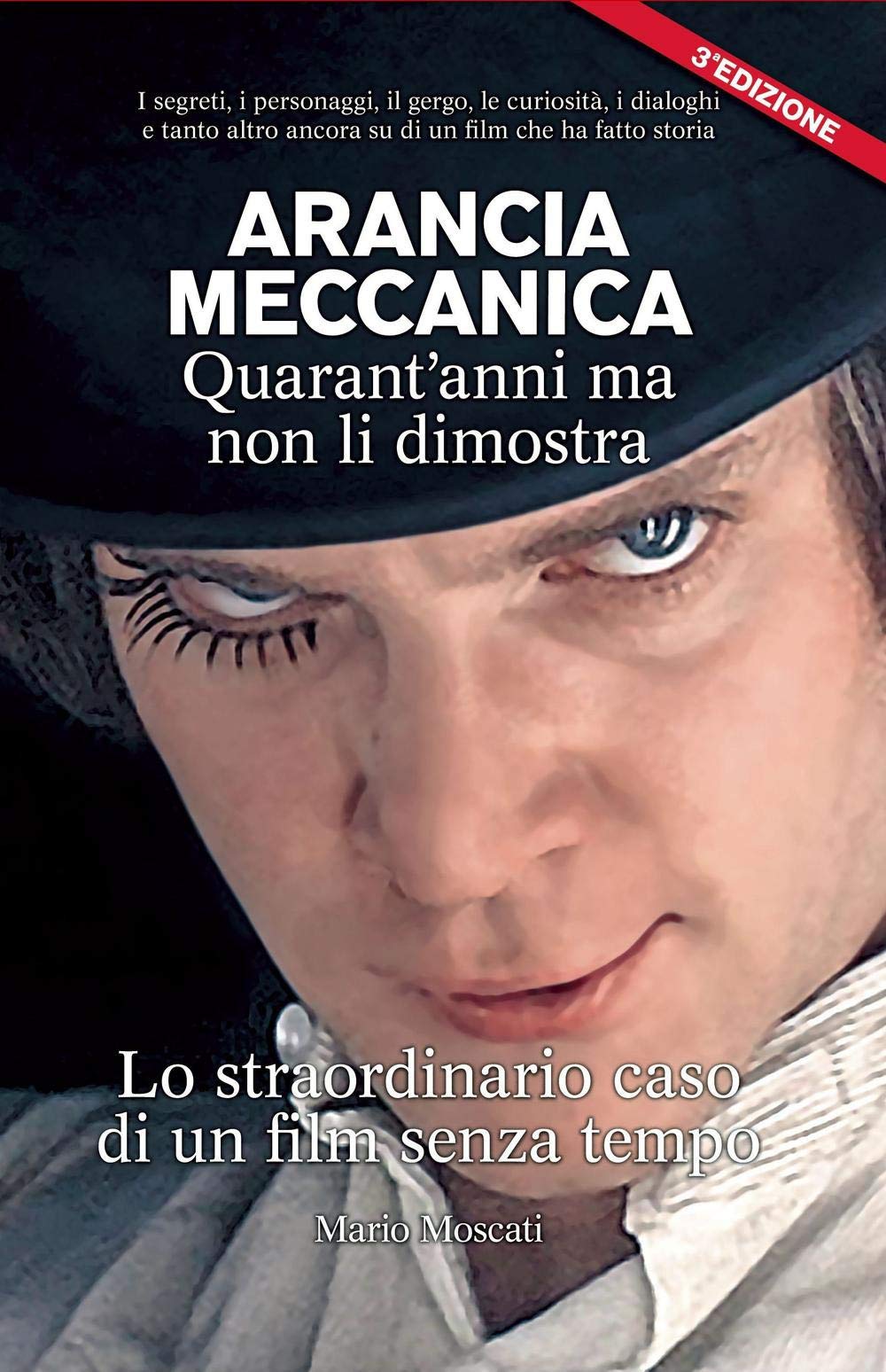ARANCIA MECCANICA Quarantanni ma non li dimostra book
