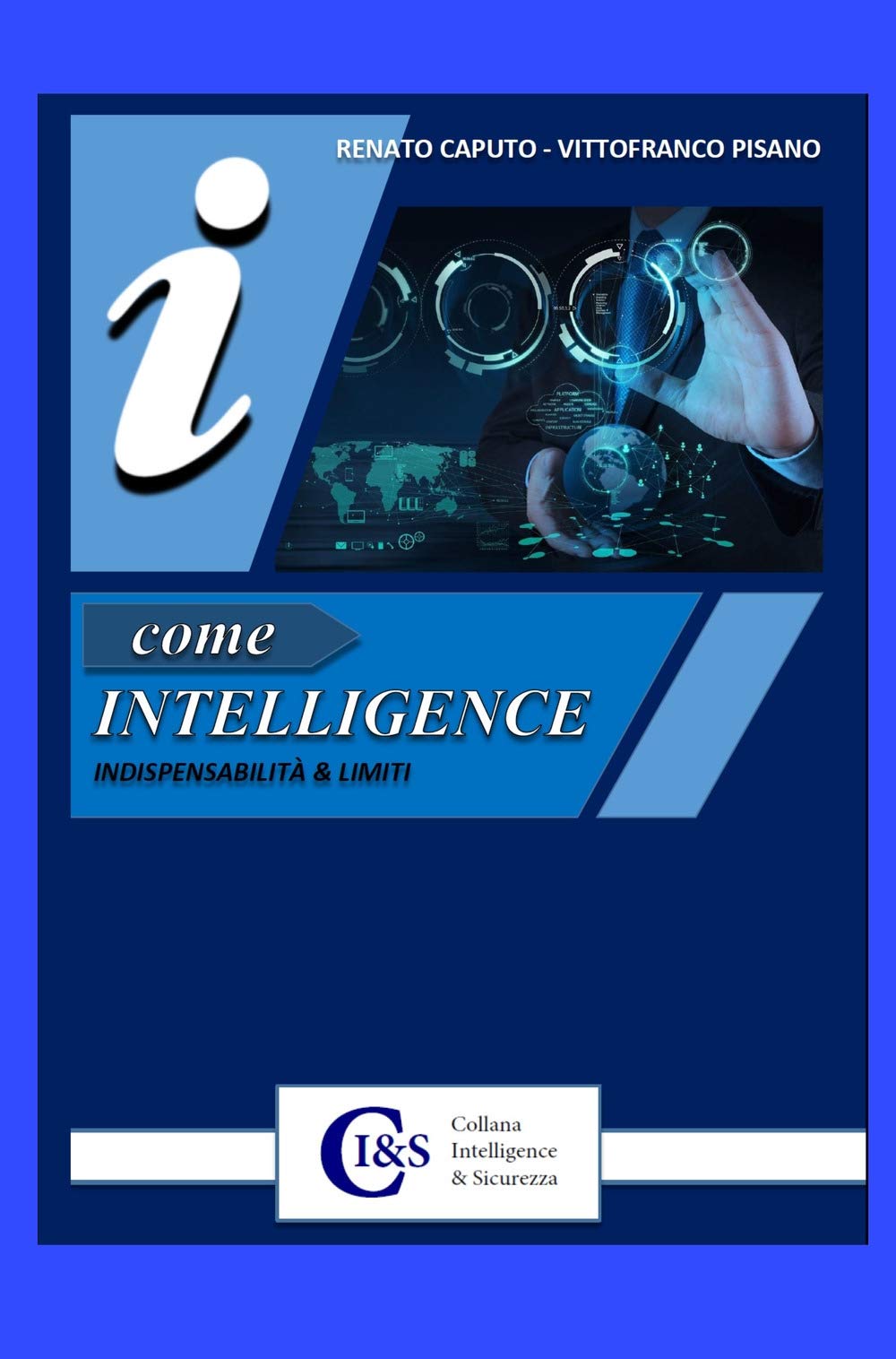 I come iIntelligence (La community di ilmiolibro.it) Politics & History