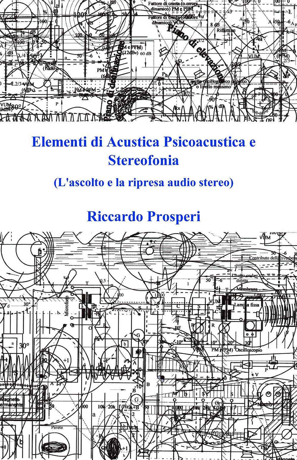 Elementi di acustica psicoacustica e stereofonia book