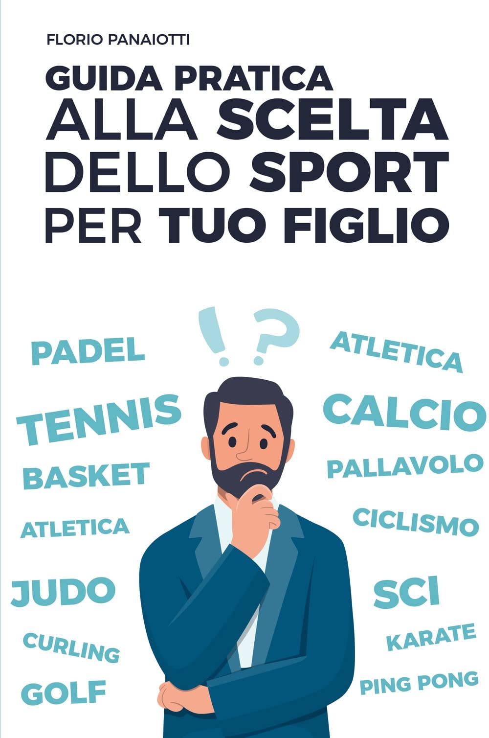 GUIDA PRATICA ALLA SCELTA DELLO SPORT PER TUO FIGLIO book