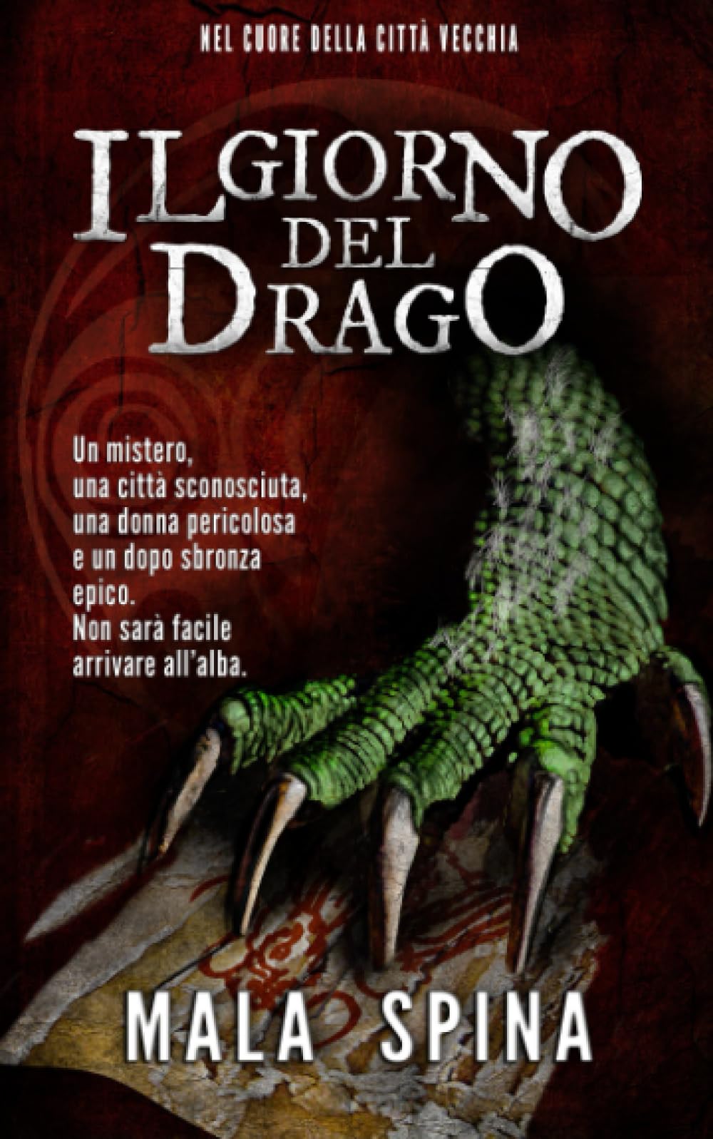 Il Giorno del Drago: Nel Cuore Della Citta' Vecchia (Storie da un Altro Evo, serie fantasy e avventura sword and sorcery, Band 1) Action & Adventure