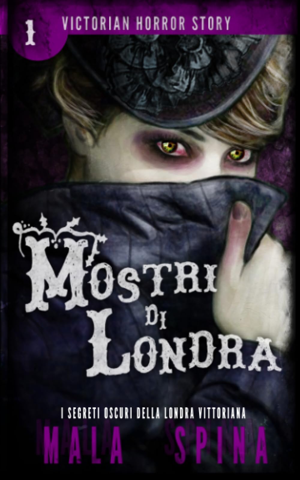 Mostri di Londra: I segreti oscuri della Londra vittoriana (Victorian Horror Story, Band 1) Horror & Mystery