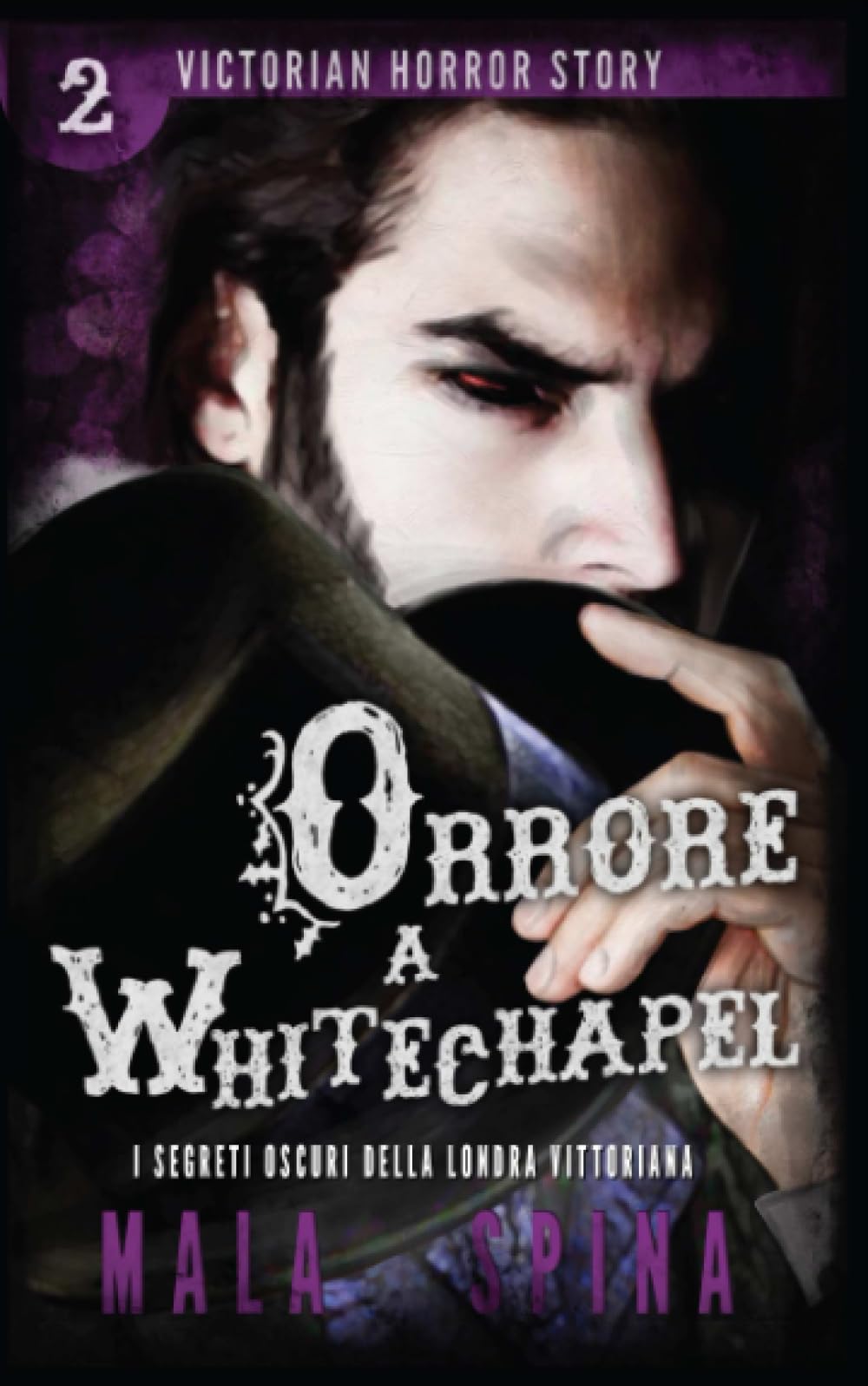 Orrore a Whitechapel: I segreti oscuri della Londra vittoriana (Victorian Horror Story, Band 2) Dark Fantasy