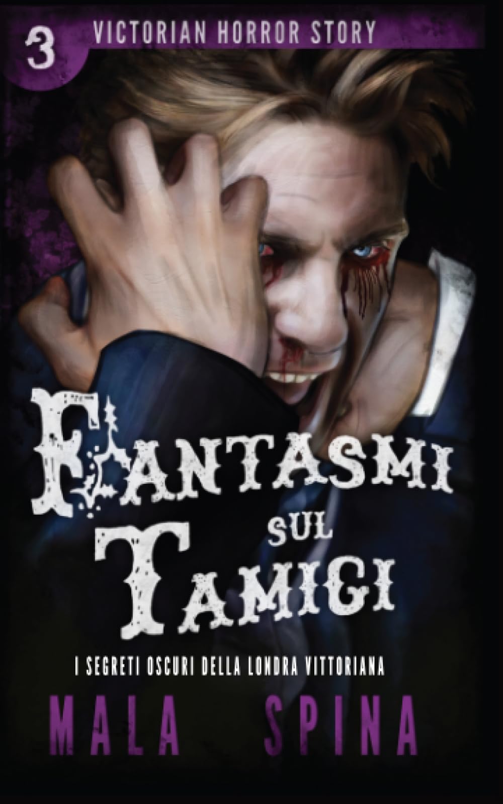 Fantasmi sul Tamigi: I segreti oscuri della Londra vittoriana (Victorian Horror Story, Band 3) Horror & Mystery