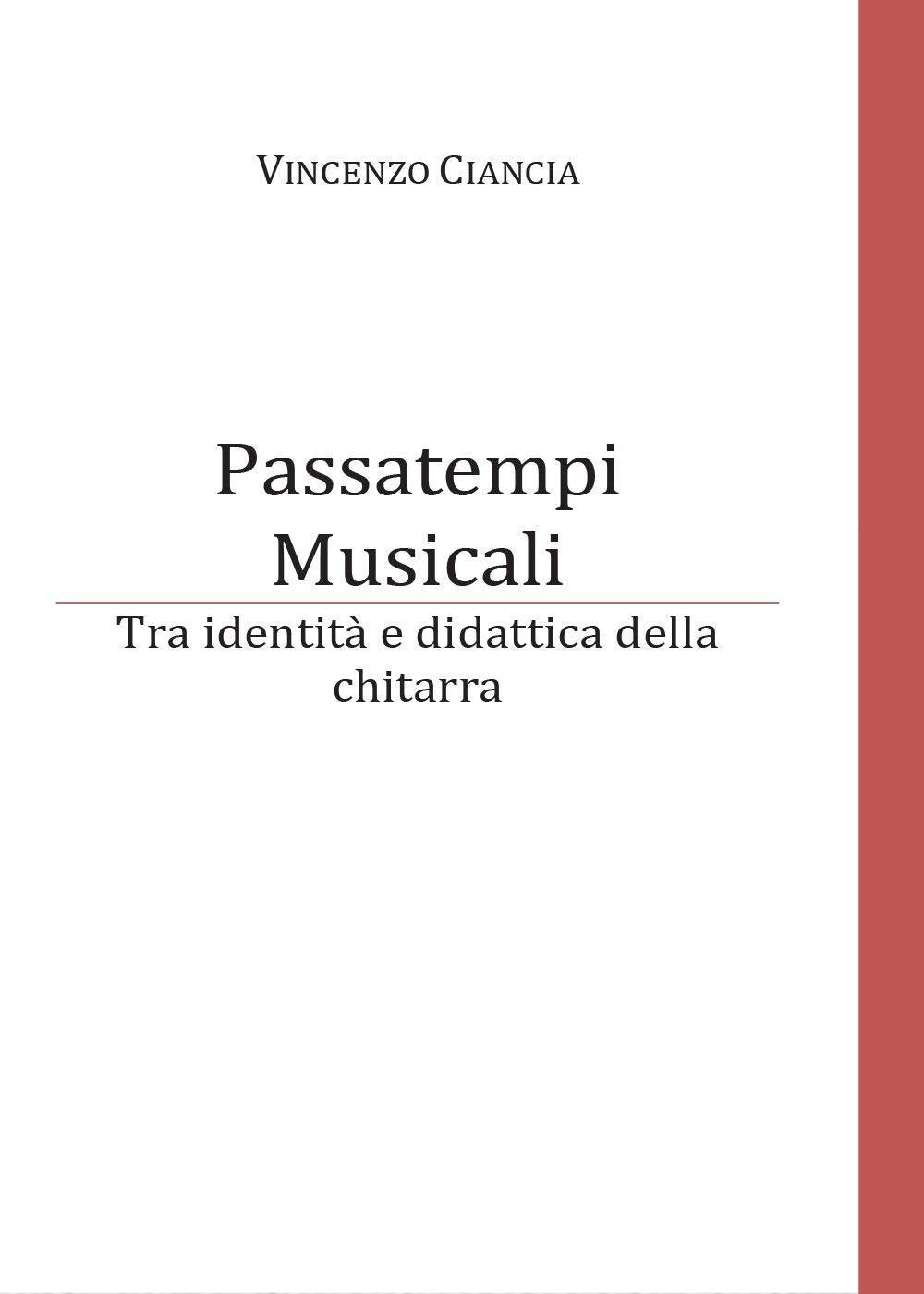 Passatempi musicali. Tra identità e didattica della chitarra book
