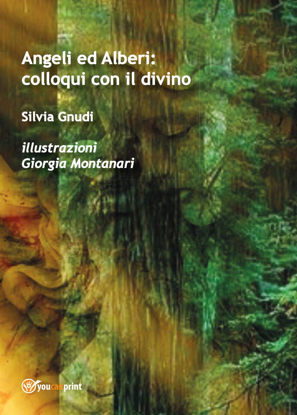 Angeli ed Alberi: colloqui con il divino (Youcanprint Self-Publishing) Contemporary literature