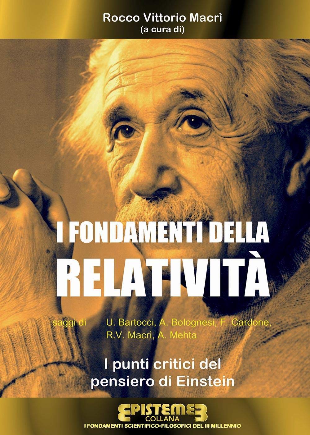 I fondamenti della Relatività. I punti critici del pensiero di Einstein Natural Sciences
