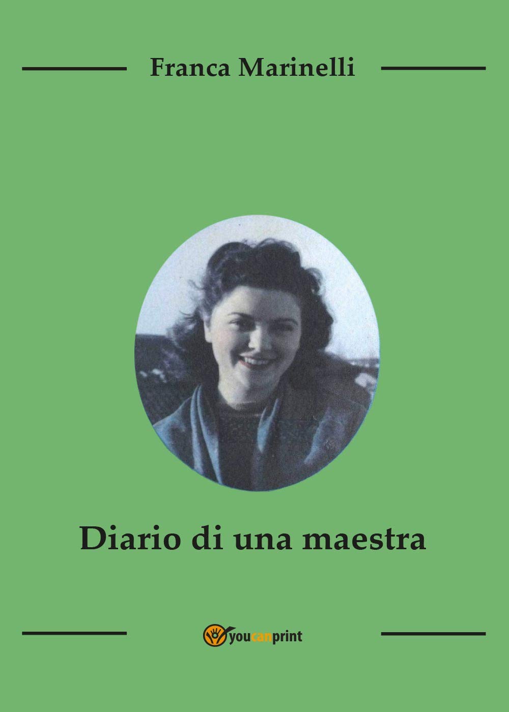 Diario di una maestra (Youcanprint Self-Publishing) Contemporary literature