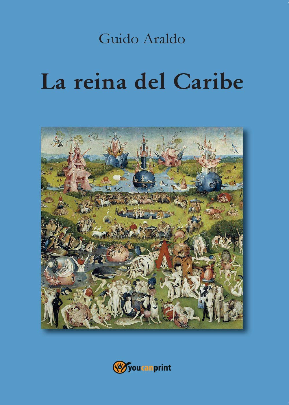La reina del Caribe (Youcanprint Self-Publishing) Contemporary literature