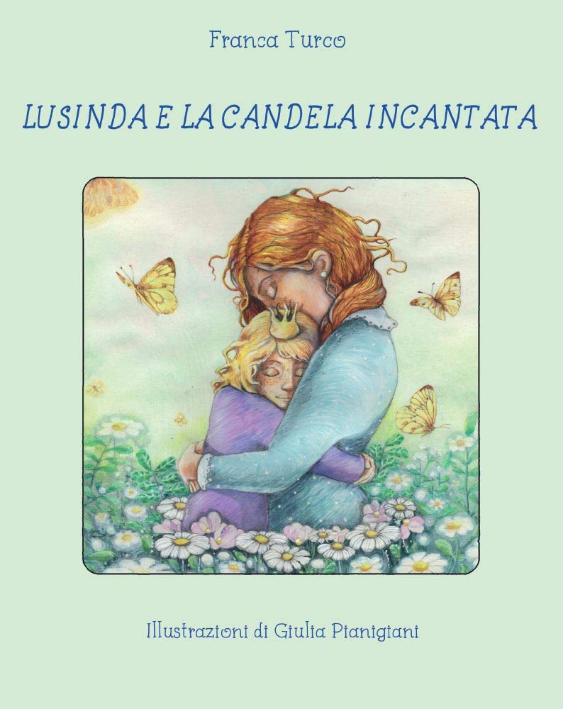 Lusinda e la candela incantata (Youcanprint Self-Publishing) Novels & Short Stories