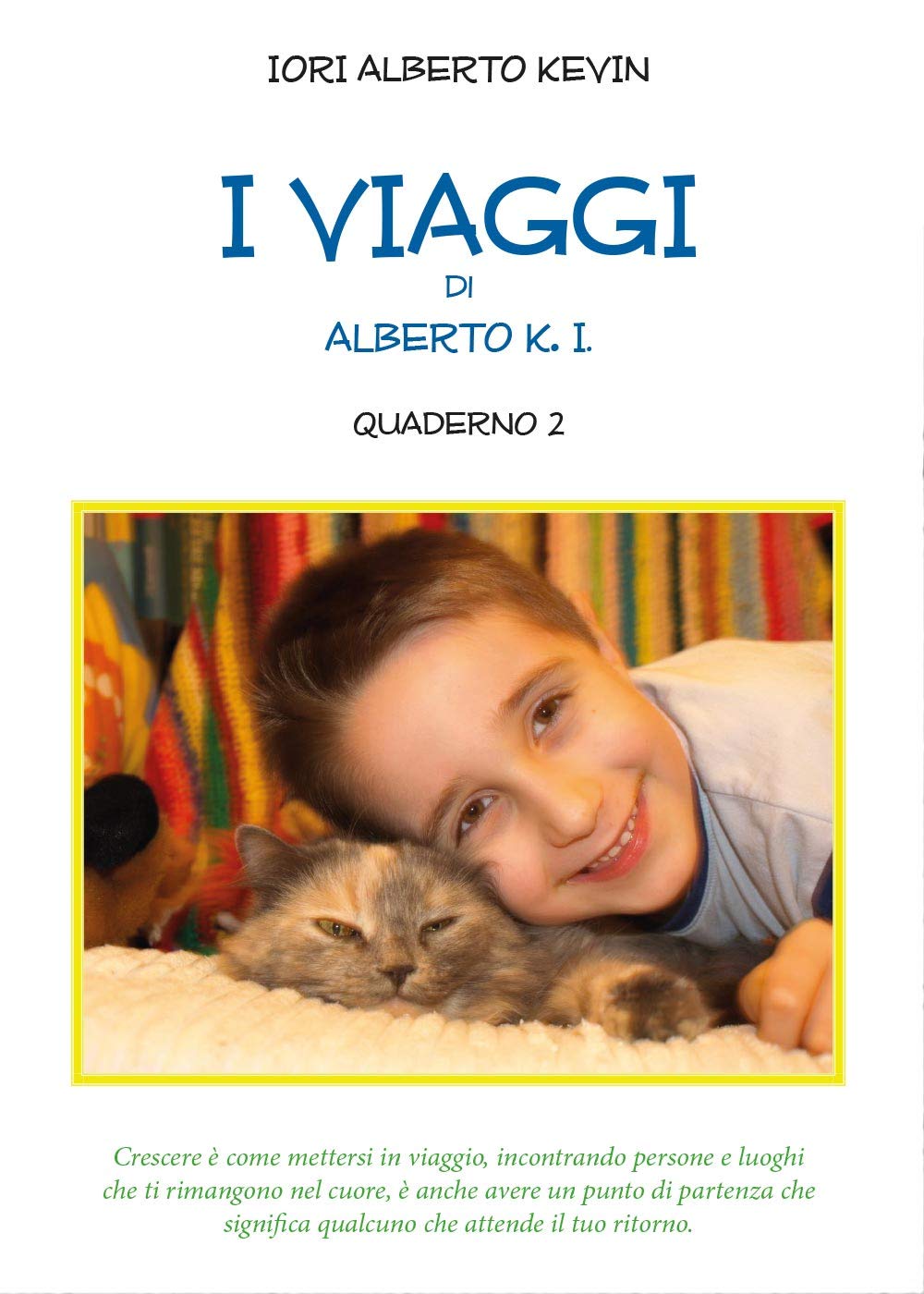 I viaggi di Alberto K.I. (Vol. 2) (Youcanprint Self-Publishing) Contemporary literature