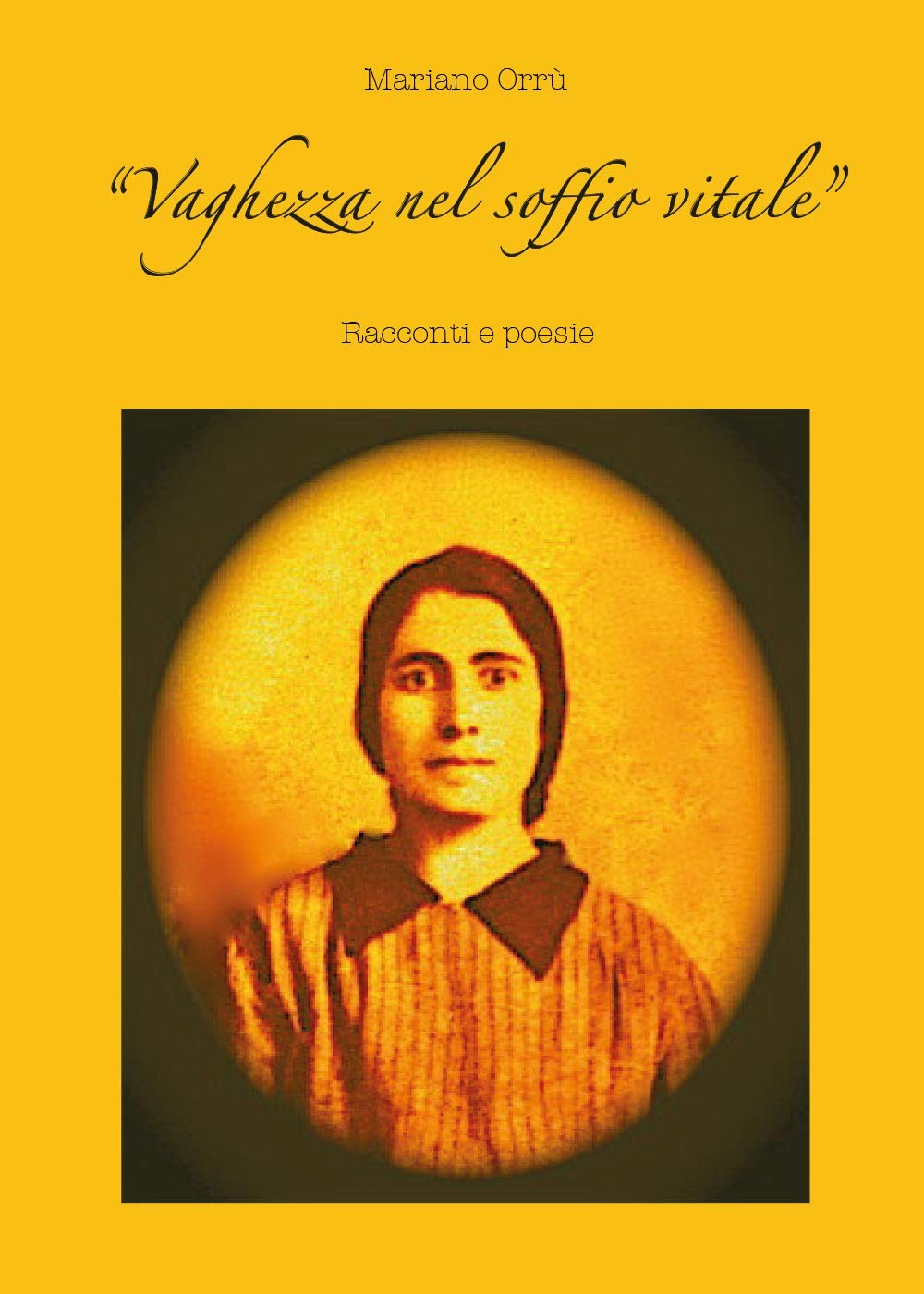 Vaghezza nel soffio vitale (Youcanprint Self-Publishing) Contemporary literature