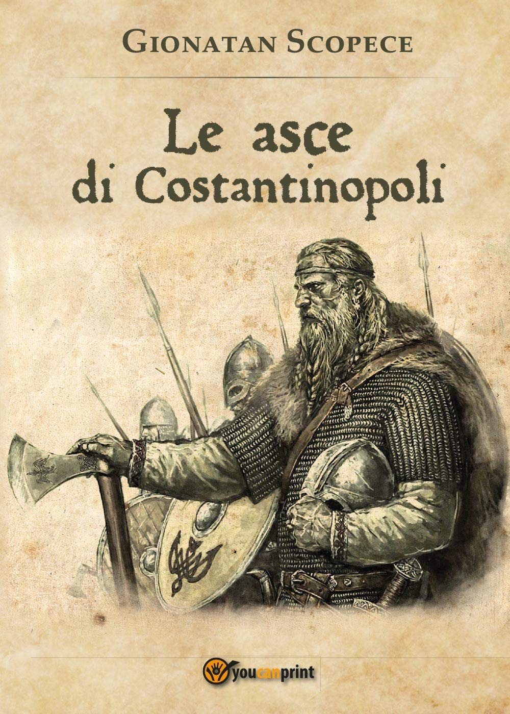 Le asce di Costantinopoli (Youcanprint Self-Publishing) Historical Fiction