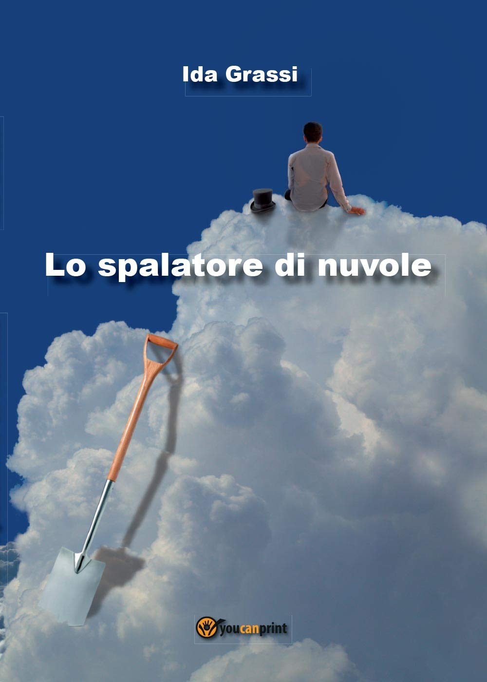 Lo spalatore di nuvole (Youcanprint Self-Publishing) Contemporary literature