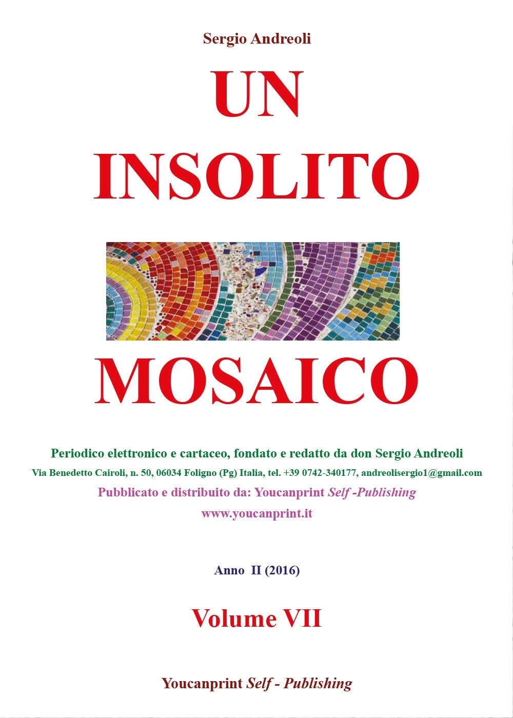 Un insolito mosaico (Vol. 7) (Youcanprint Self-Publishing) Religion & Esotericism