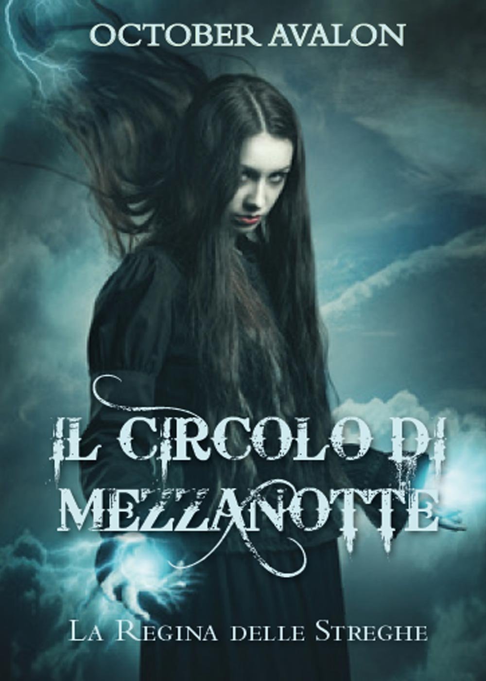 La regina delle streghe. Il circolo di mezzanotte (Vol. 2) (Youcanprint Self-Publishing) Horror & Mystery