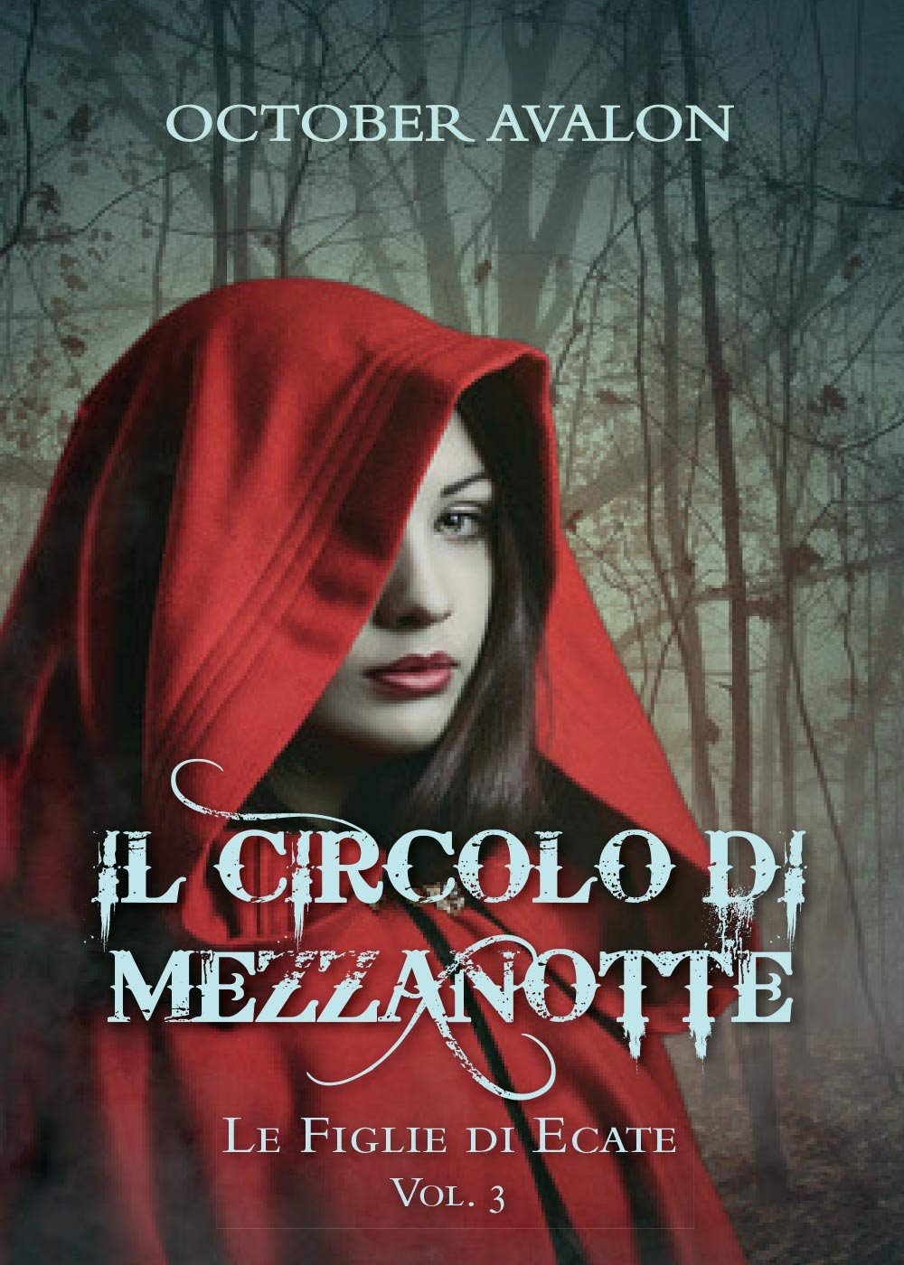 Le figlie di Ecate. Il circolo di mezzanotte (Vol. 3) (Youcanprint Self-Publishing) Horror & Mystery