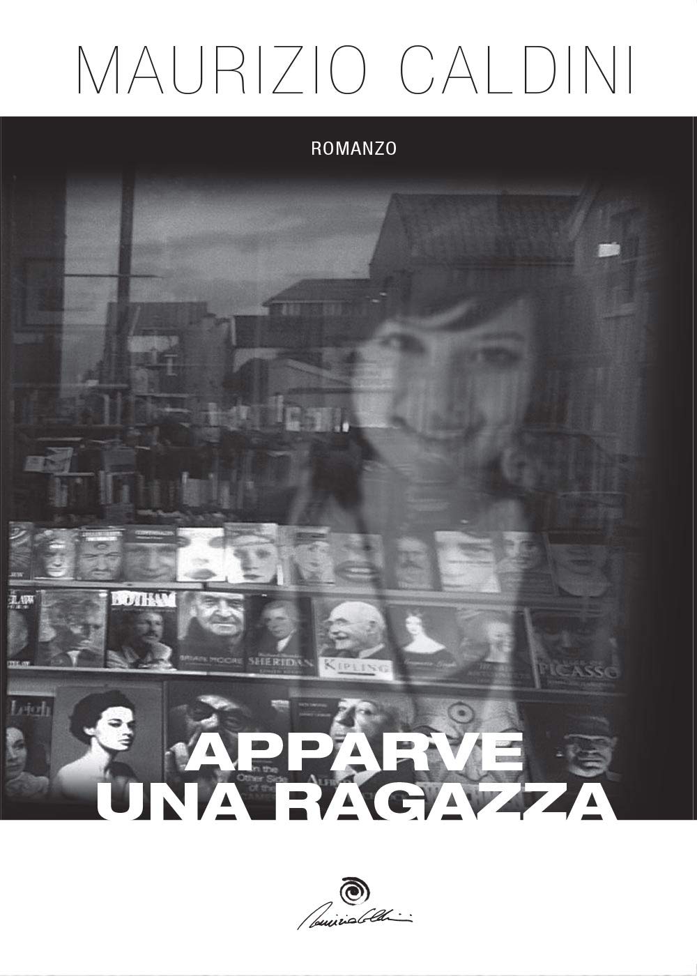 Apparve una ragazza (Youcanprint Self-Publishing) Contemporary literature