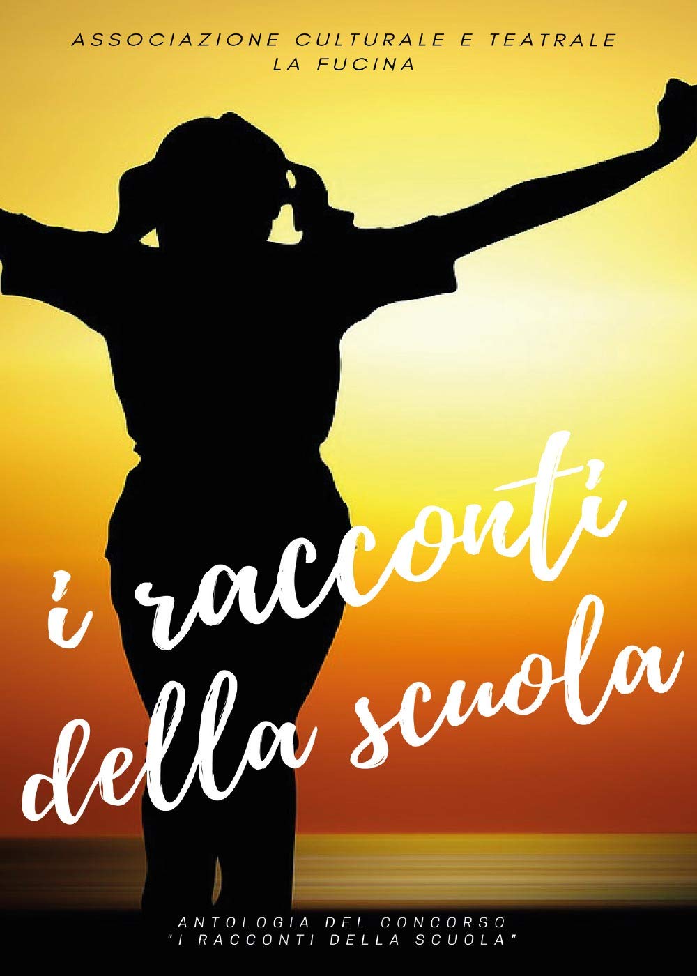 I racconti della scuola (Youcanprint Self-Publishing) Essays & Short Stories