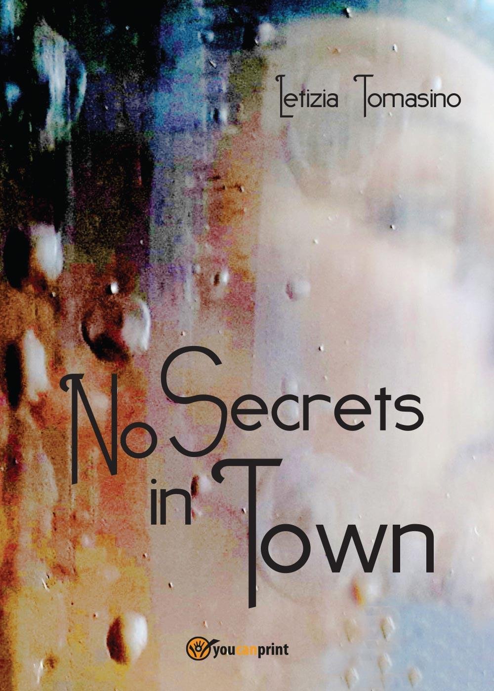 No secrets in town (Youcanprint Self-Publishing) Contemporary literature