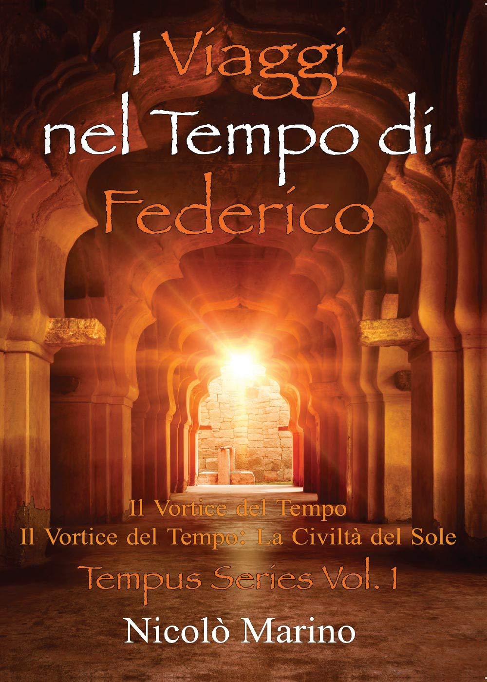 I viaggi nel tempo di Federico (Vol. 1) (Youcanprint Self-Publishing) Historical Fiction