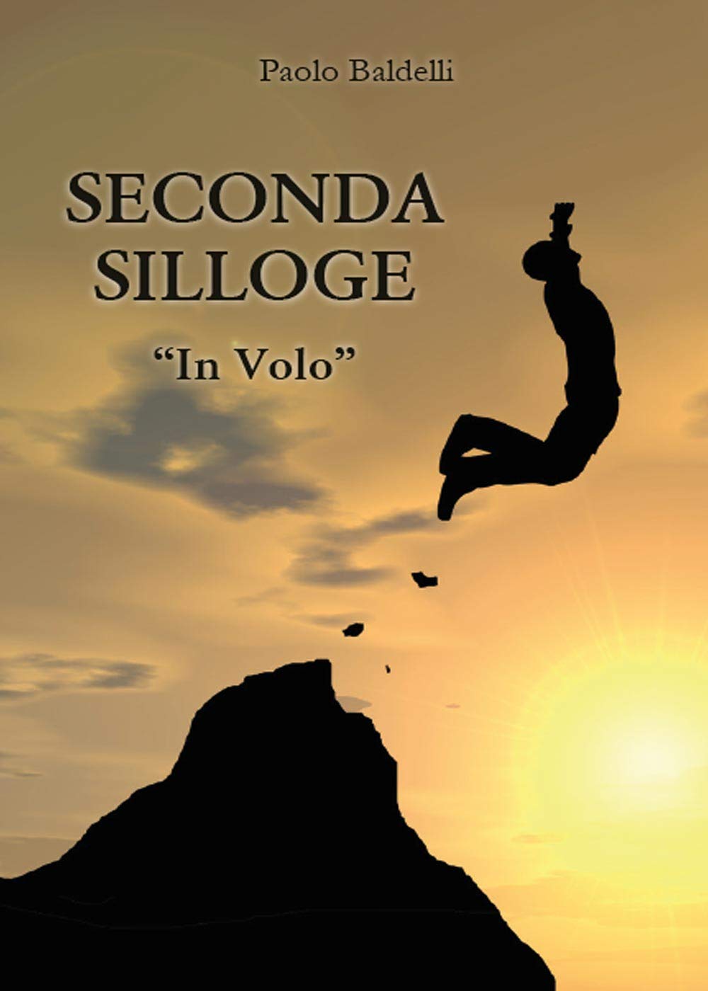 Seconda silloge: In volo (Youcanprint Self-Publishing) Poetry