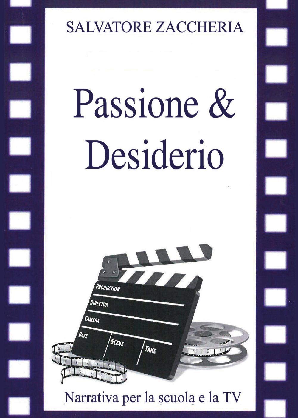 Passione e desiderio (Youcanprint Self-Publishing) Contemporary literature