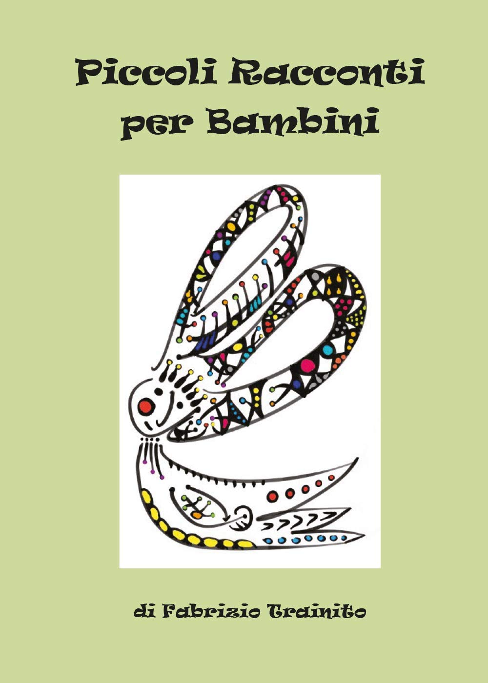 Piccoli Racconti per Bambini (Youcanprint Self-Publishing) Novels & Short Stories