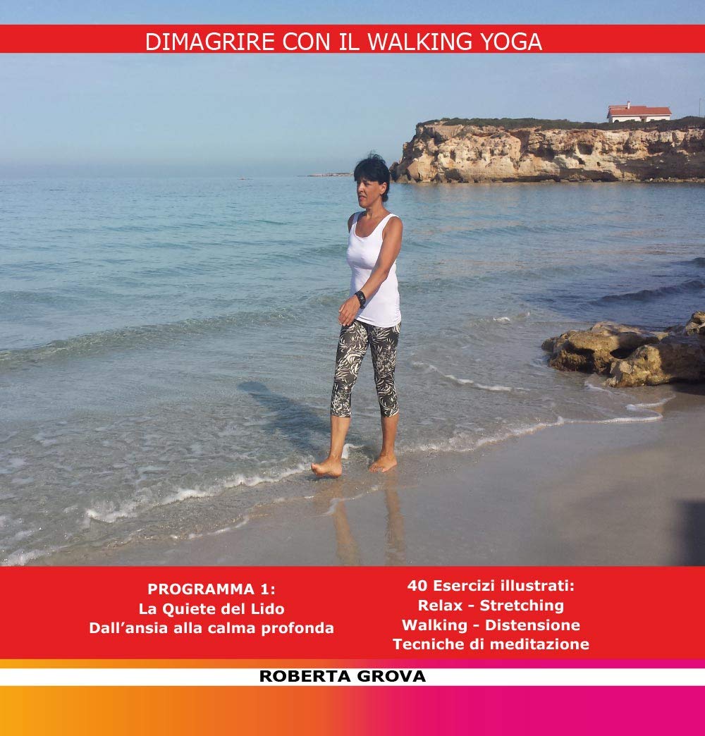 Dimagrire con il walking yoga (Youcanprint Self-Publishing) Health, Nutrition & Fitness