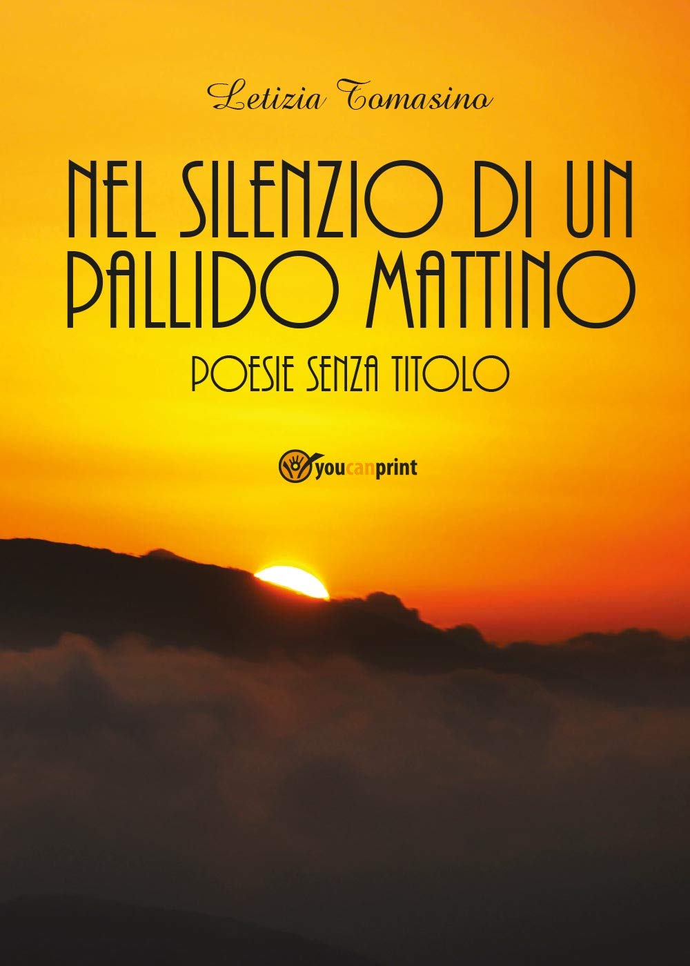 Nel silenzio di un pallido mattino: Poesie senza titolo (Youcanprint Self-Publishing) Poetry