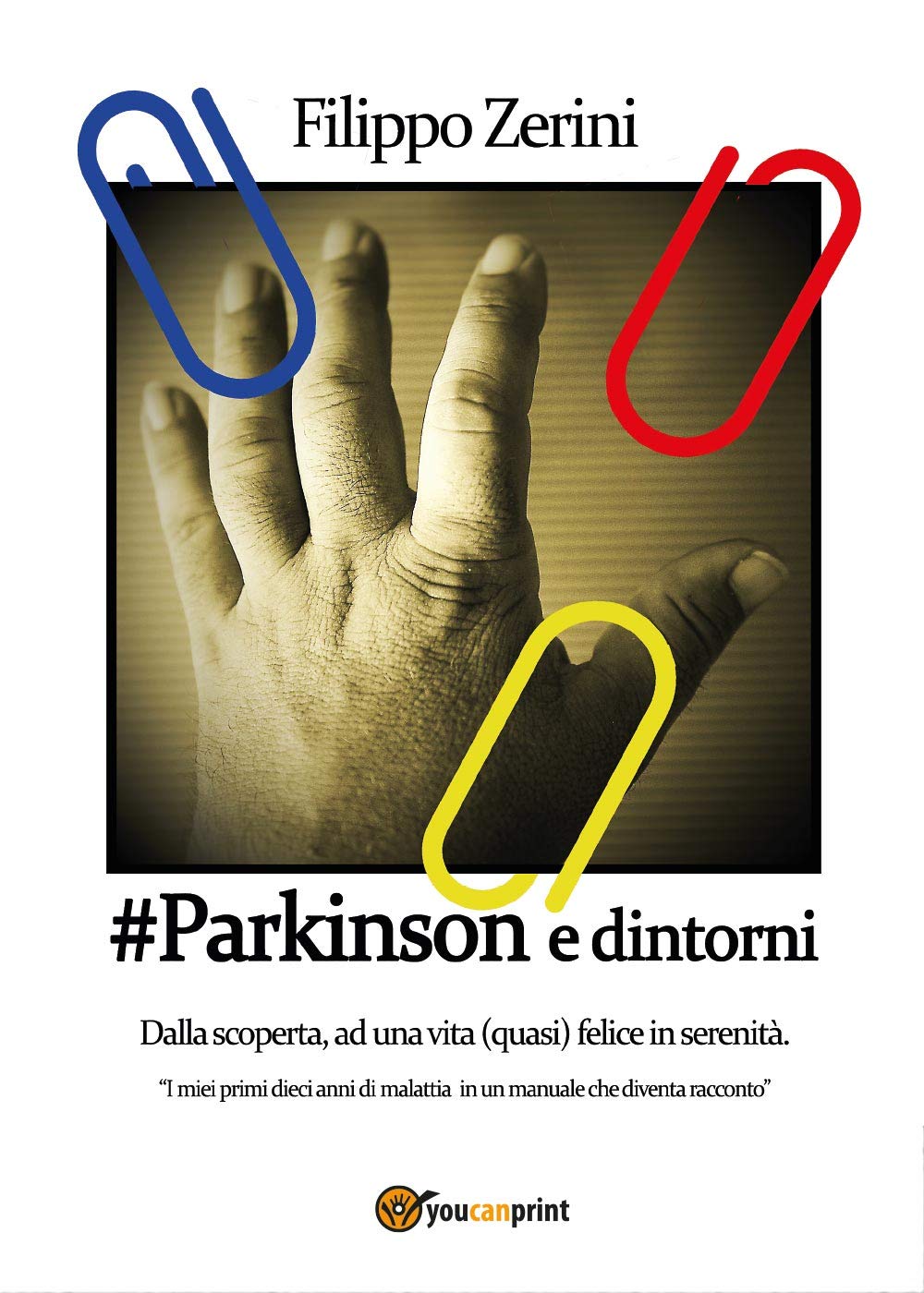 #Parkinson e dintorni (Youcanprint Self-Publishing) Contemporary literature
