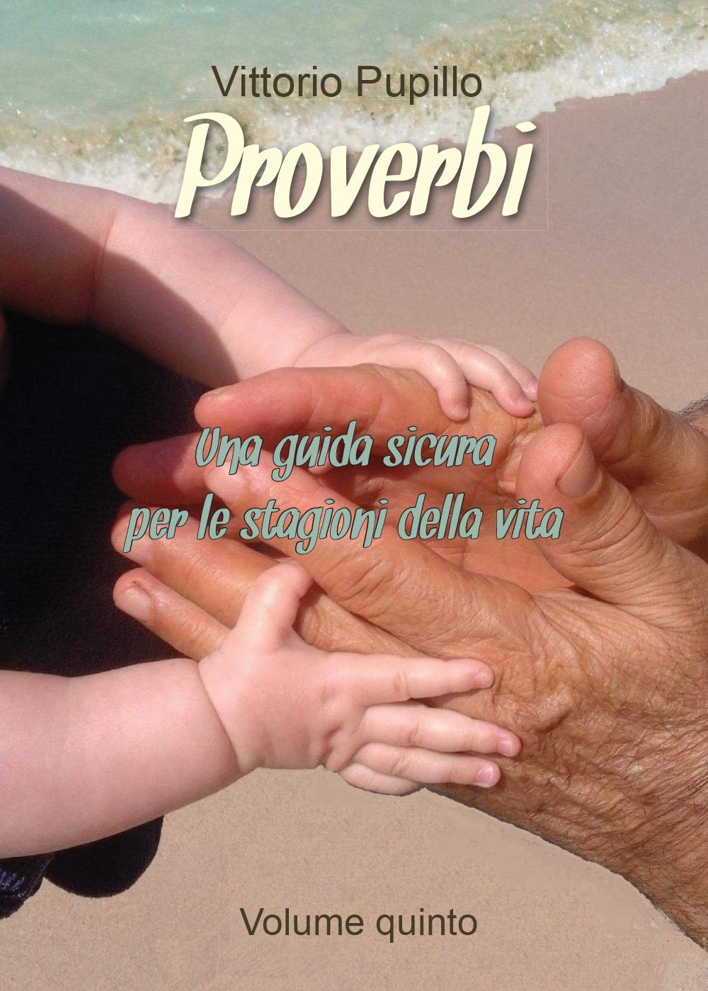 Proverbi: Una guida sicura per le stagioni della vita (Youcanprint Self-Publishing) Books