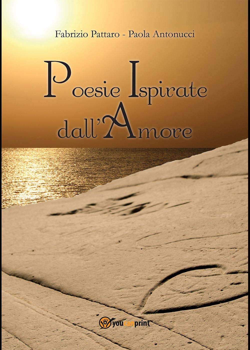 Poesie ispirate dall'amore (Youcanprint Self-Publishing) Poetry