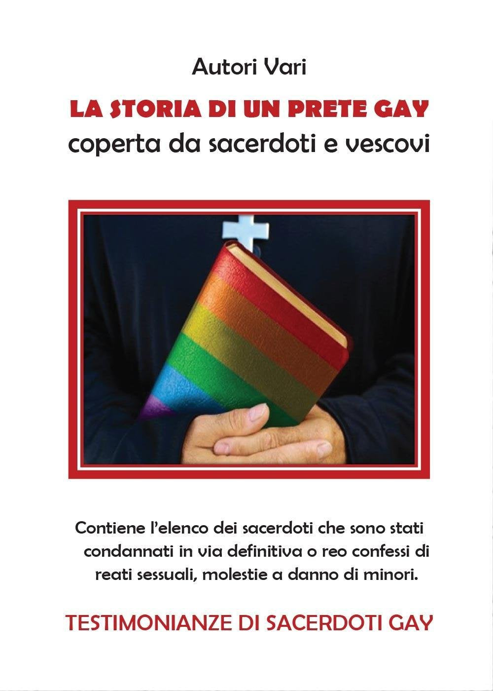 La storia di un prete gay - Coperta da sacerdoti e vescovi (Youcanprint Self-Publishing) Books