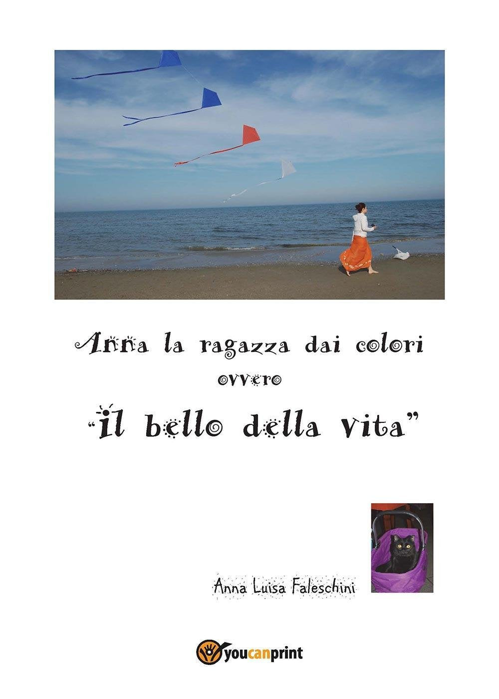 Anna la ragazza dai colori ovvero "il bello della vita" Poetry