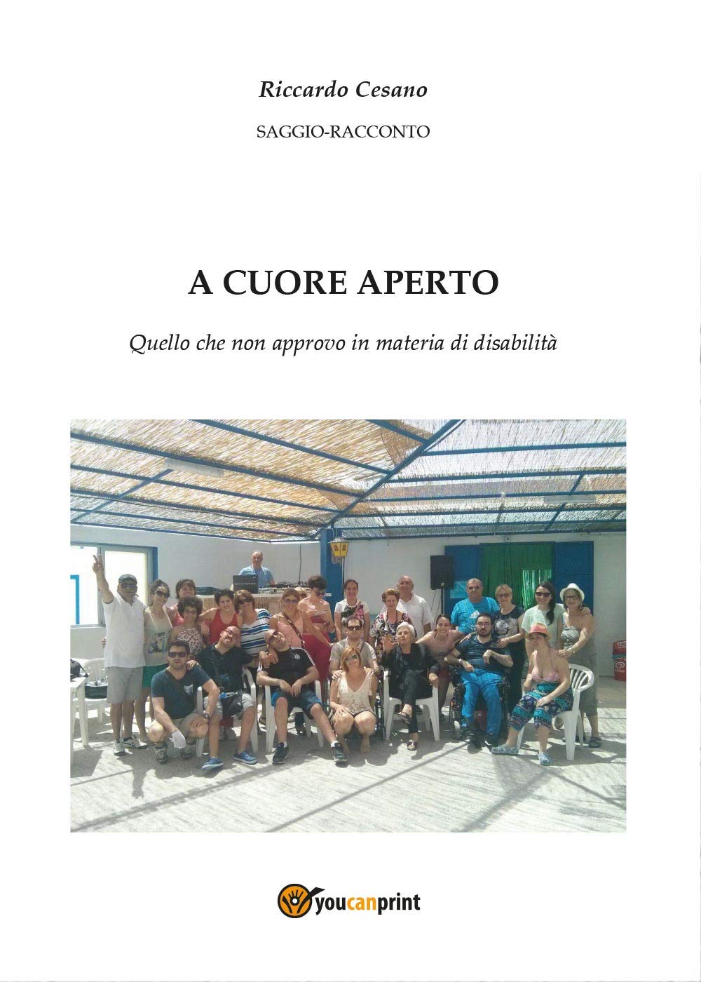 A cuore aperto, quello che non approvo in materia di disabilità book