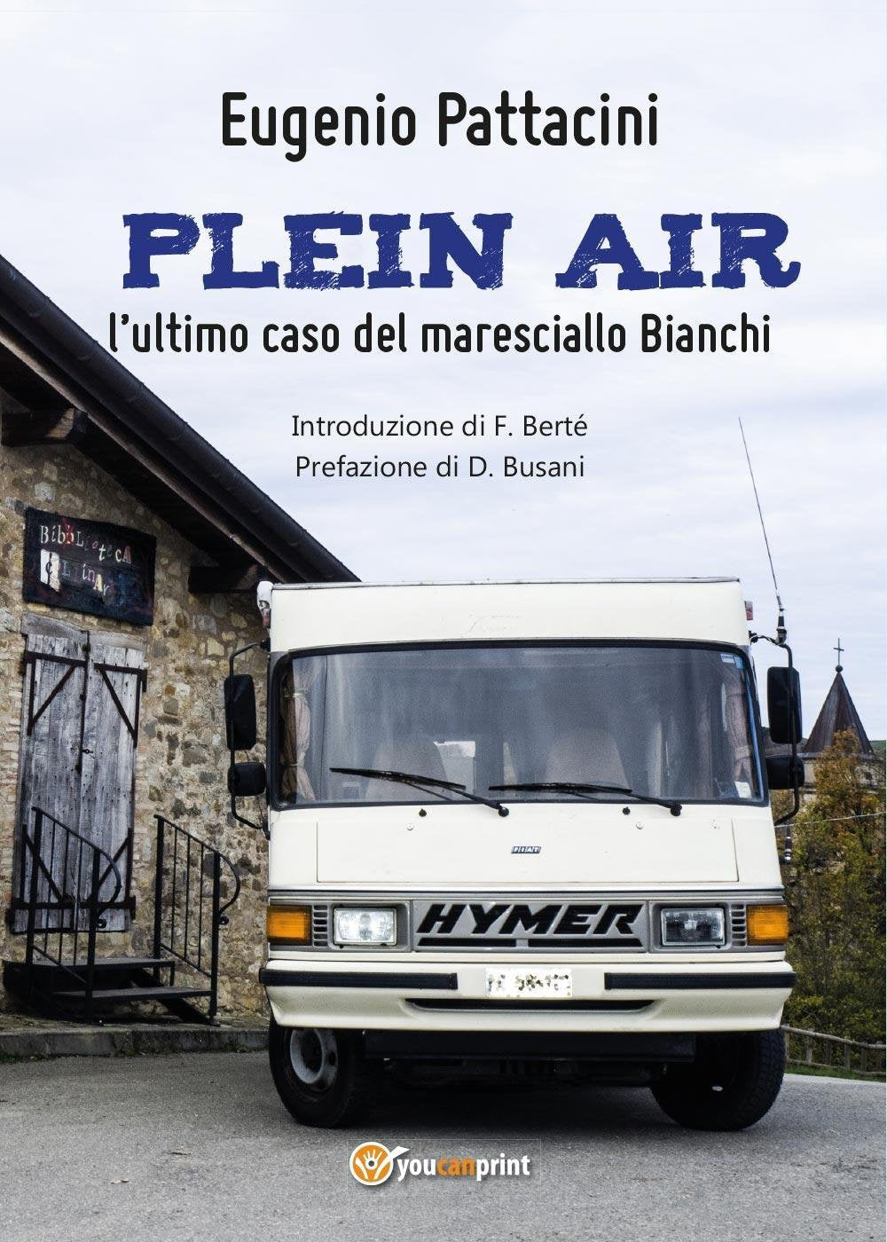 Plein air: l'ultimo caso del maresciallo Bianchi (Youcanprint Self-Publishing) Contemporary literature