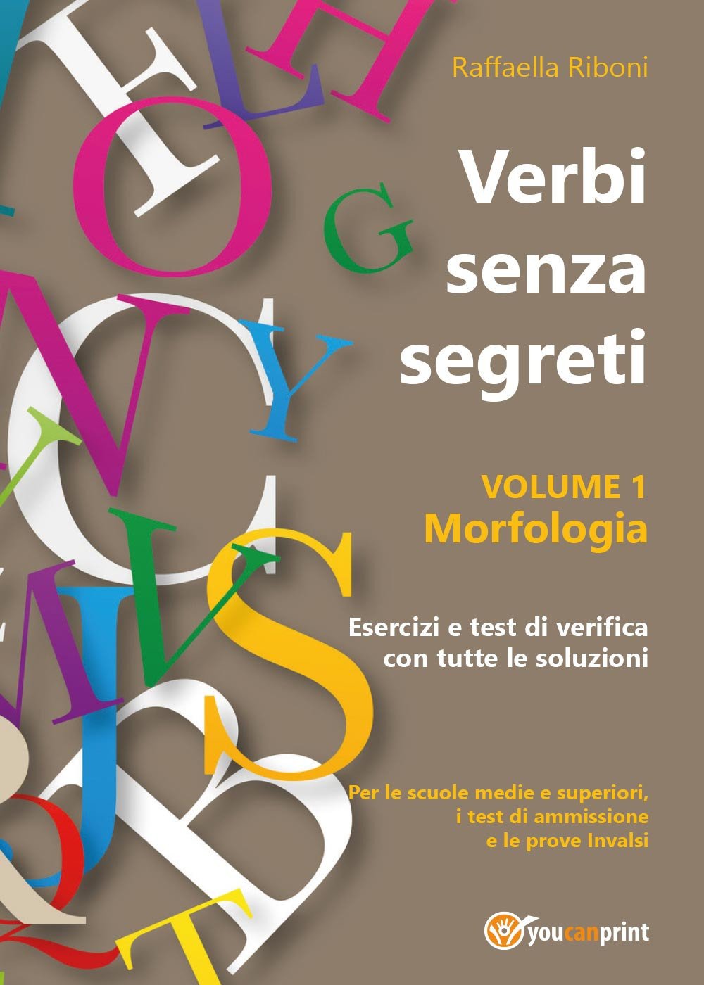 Verbi senza segreti. Volume 1. Morfologia book