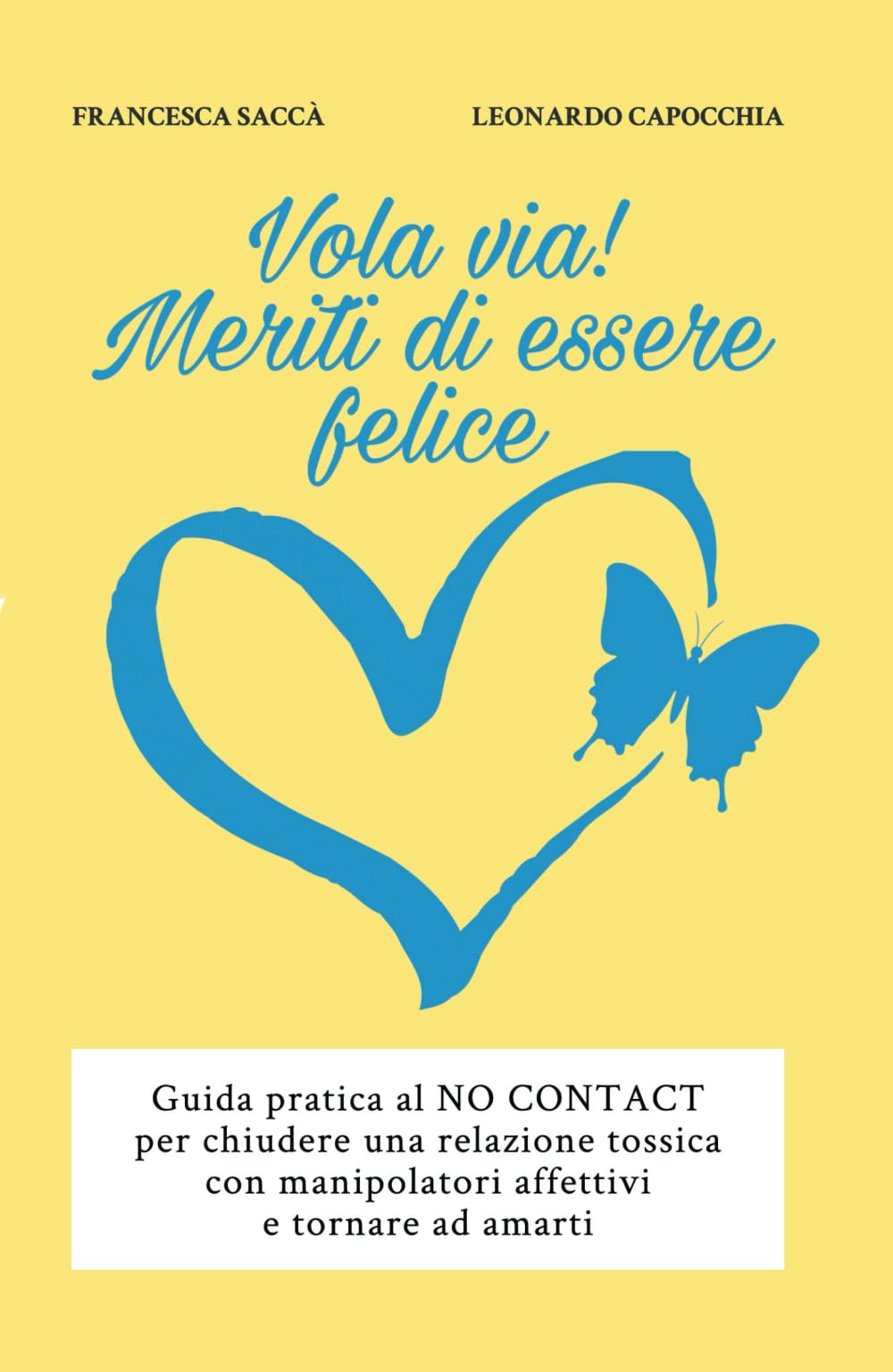 Vola via! Meriti di essere felice Psychology