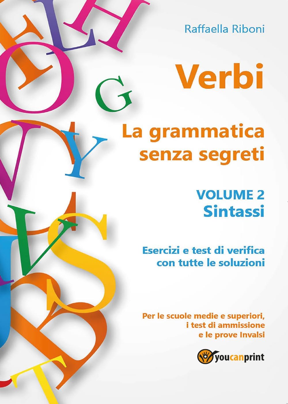 Verbi. La grammatica senza segreti. Volume 2. Sintassi book