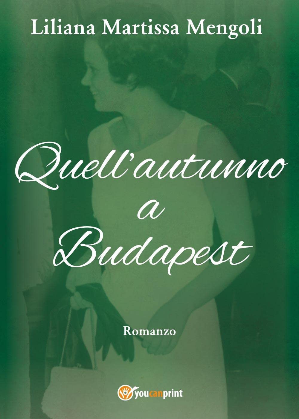 Quell'autunno a Budapest (Youcanprint Self-Publishing) Contemporary literature