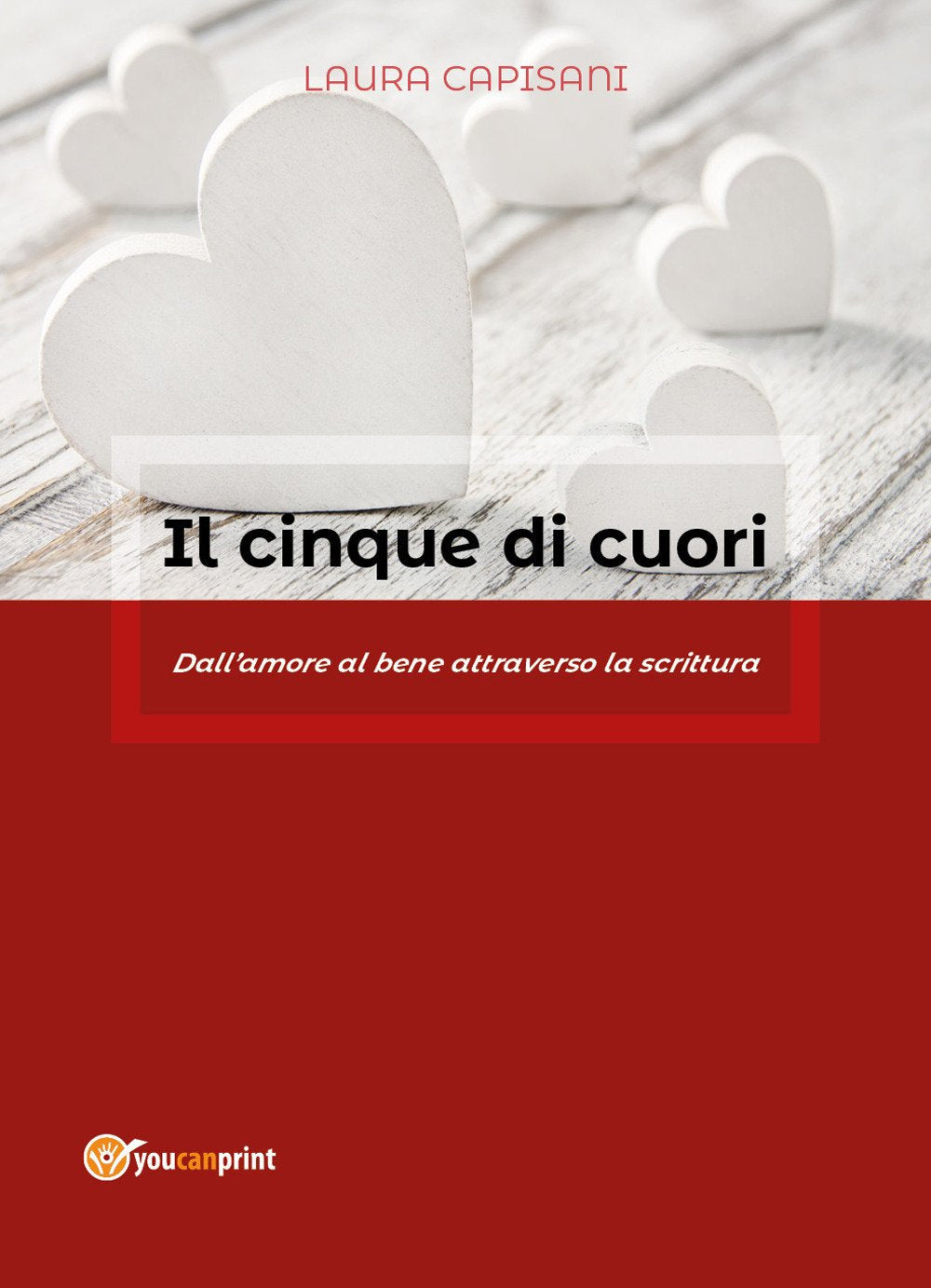 Il cinque di cuori. Dall'amore al bene attraverso la scrittura book
