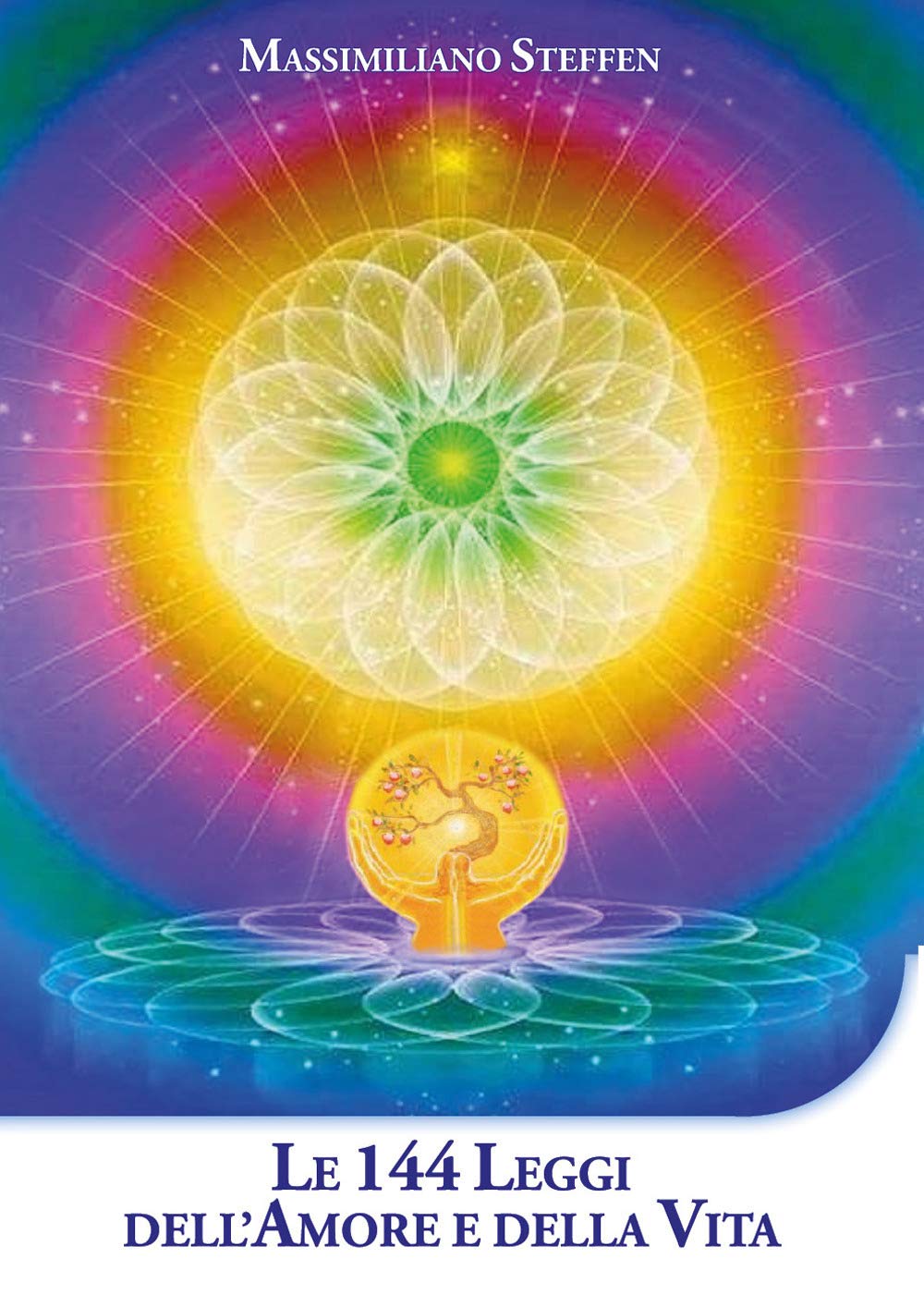 Le 144 Leggi dell'Amore e della Vita (Youcanprint Self-Publishing) Religion & Esotericism