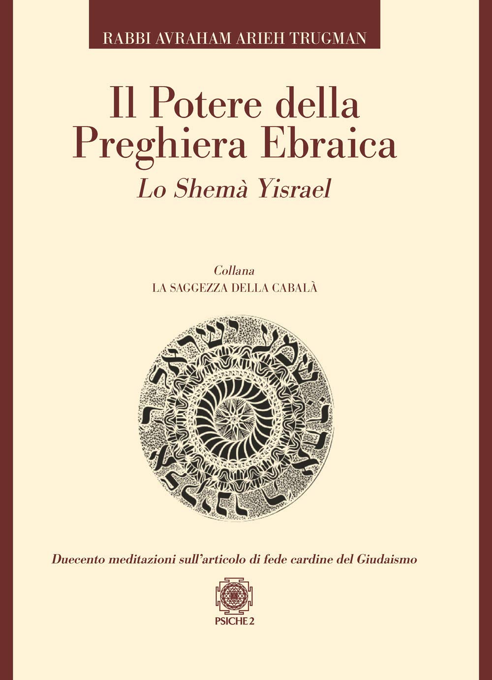 Il potere della preghiera ebraica. Lo Shemà Yisrael Religion & Esotericism